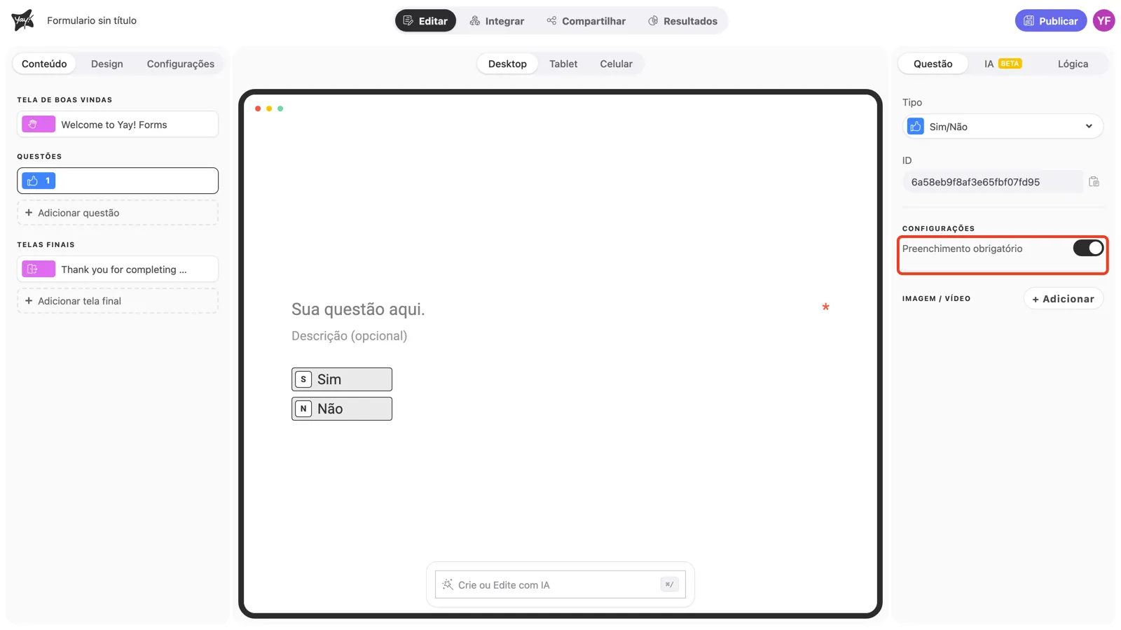 O toggle Preenchimento obrigatório ativado e a pergunta com os botões Sim e Não no canvas
