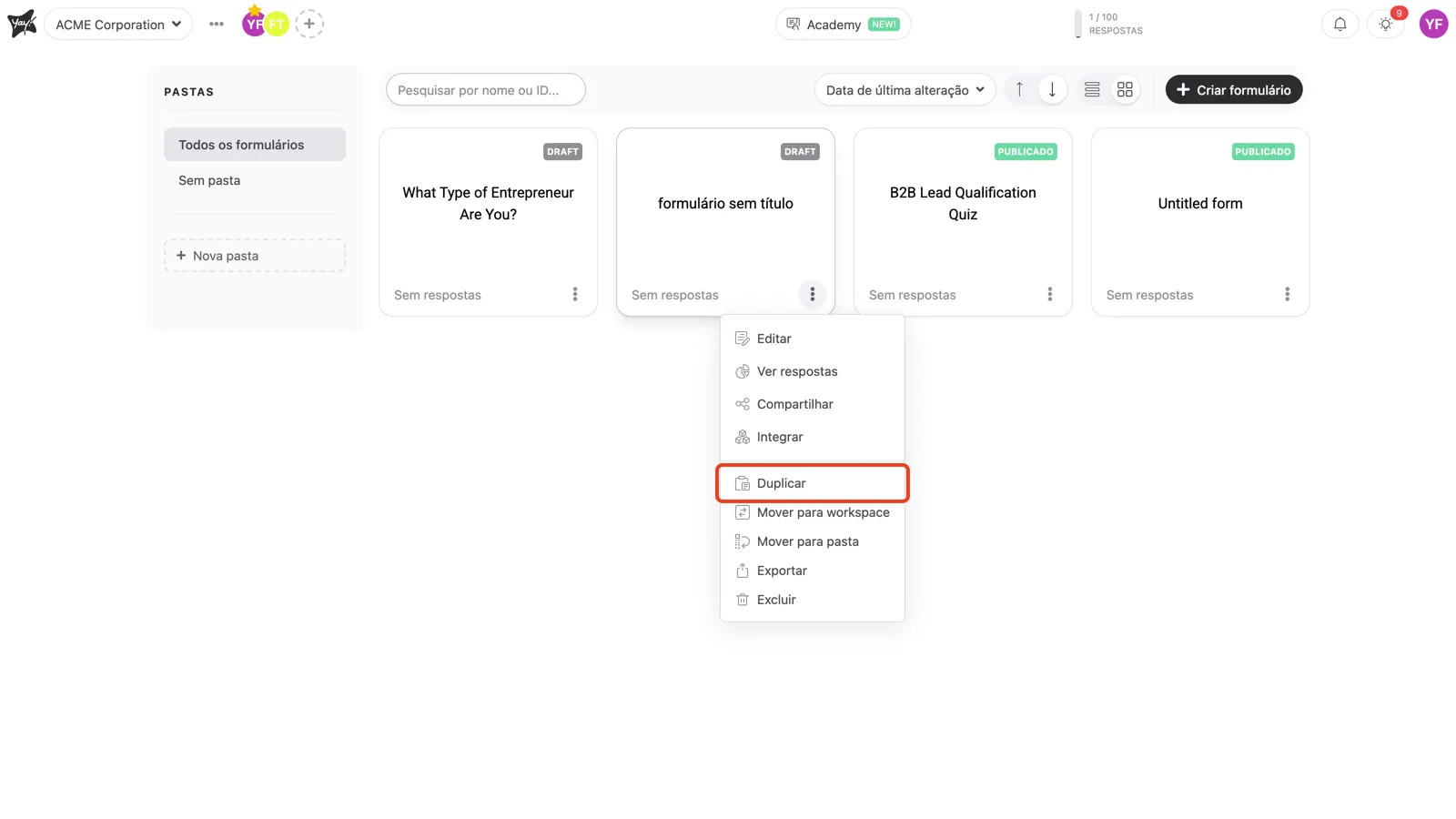 A opção Duplicar em destaque no menu do formulário