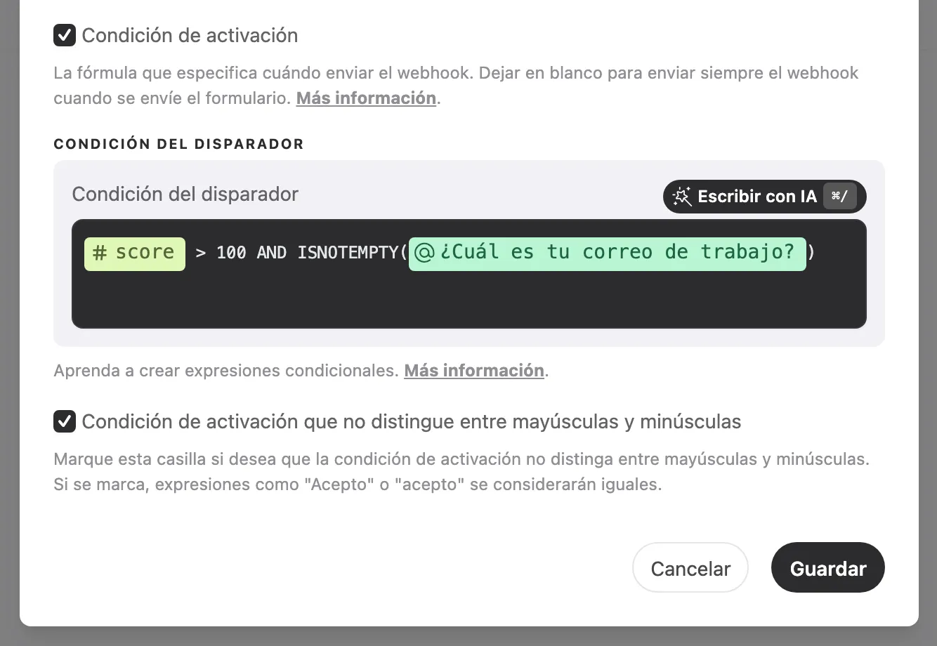 El campo Condición del disparador con la expresión @score > 100 AND ISNOTEMPTY(@¿Cuál es tu correo de trabajo?)