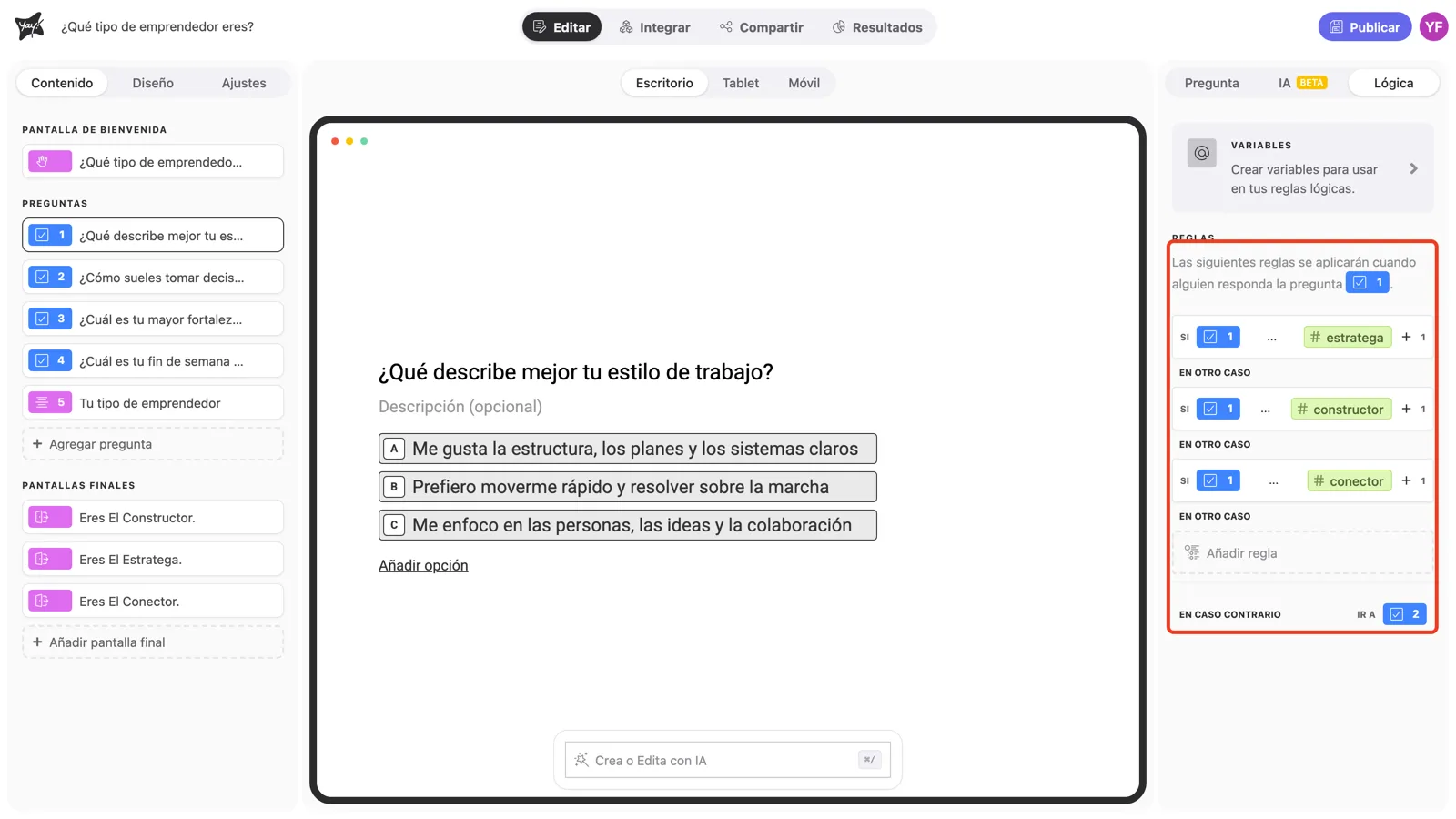 Tres reglas encadenadas en una pregunta, cada una suma un punto a una variable de perfil distinta