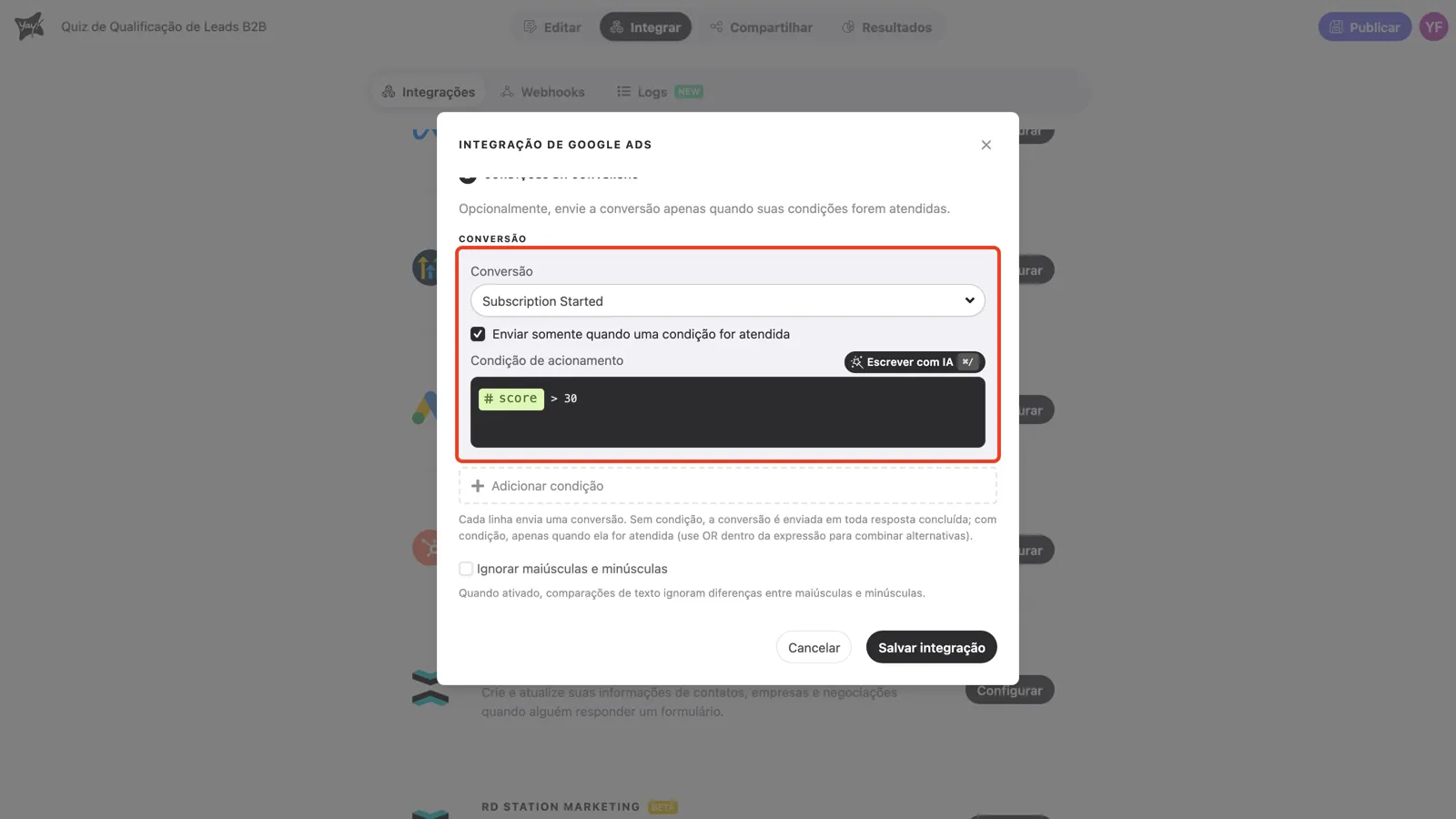 A condição ativada com a expressão score maior que 30 no editor Condição de acionamento